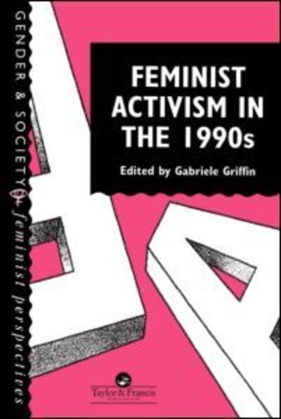 Cover for G Griffin · Feminist Activism in the 1990s (Pocketbok) (1995)
