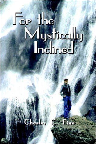 Cover for Charles C. Finn · For the Mystically Inclined (Paperback Book) (2002)