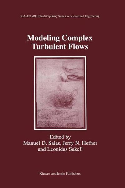 Cover for Jerry N Hefner · Modeling Complex Turbulent Flows - ICASE LaRC Interdisciplinary Series in Science and Engineering (Innbunden bok) [1999 edition] (1999)