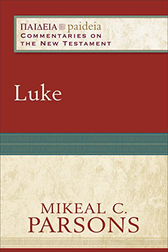Luke - Mikeal C. Parsons - Livros - Baker Publishing Group - 9780801031908 - 17 de fevereiro de 2015