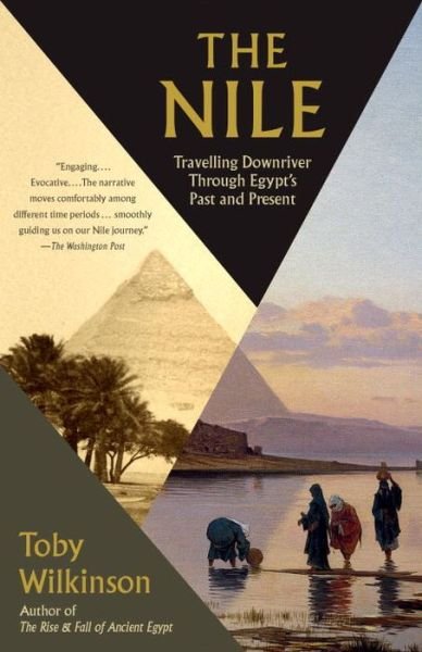 Cover for Toby Wilkinson · The Nile: Travelling Downriver Through Egypt's Past and Present (Vintage Departures) (Paperback Bog) (2015)