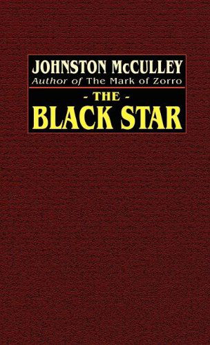 Cover for Johnston Mcculley · The Black Star (Hardcover Book) (2003)