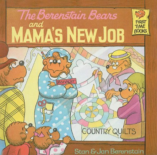 Cover for Jan Berenstain · The Berenstain Bears and Mama's New Job (First Time Books) (Hardcover Book) (1984)