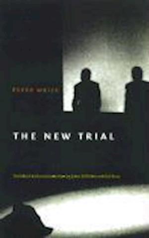 The New Trial - Peter Weiss - Books - Duke University Press - 9780822326908 - April 3, 2001