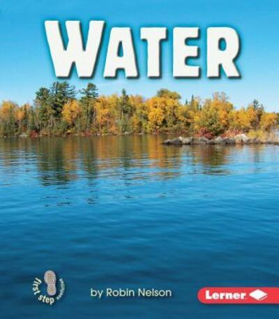 Cover for Robin Nelson · Water (First Step Nonfiction) (Paperback Book) (2005)