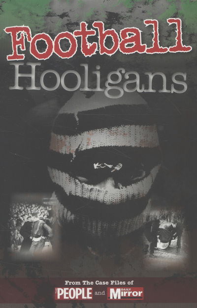 Cover for Case Files  Football Hooligans (Book)