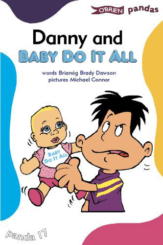 Danny and Baby Do It All - Pandas - Brianog Brady Dawson - Books - O'Brien Press Ltd - 9780862786908 - October 10, 2000