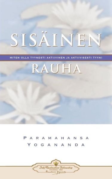 Cover for Paramahansa Yogananda · Inner Peace (Finnish) (Finnish Edition) (Paperback Bog) [Finnish edition] (2014)