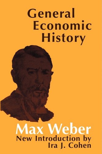 General Economic History - Max Weber - Books - Taylor & Francis Inc - 9780878556908 - January 30, 1981