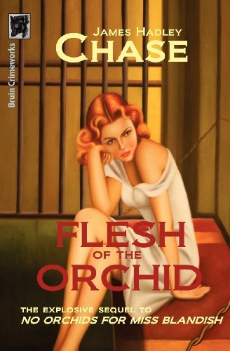 Cover for James Hadley Chase · Flesh of the Orchid (Paperback Bog) (2010)