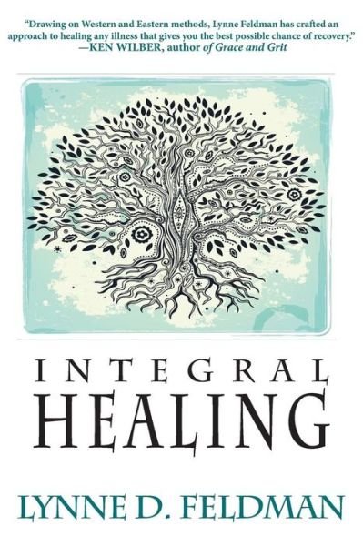 Cover for Lynn D Feldmann · Integral Healing (Pocketbok) (2014)
