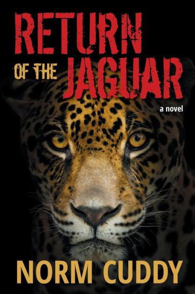 Cover for Norm Cuddy · Return of the Jaguar (Paperback Book) (2017)