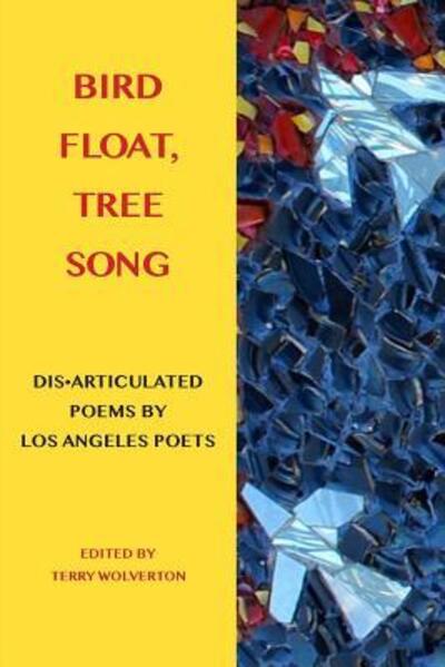 Cover for Terry Wolverton · Bird Float, Tree Song (Paperback Book) (2016)