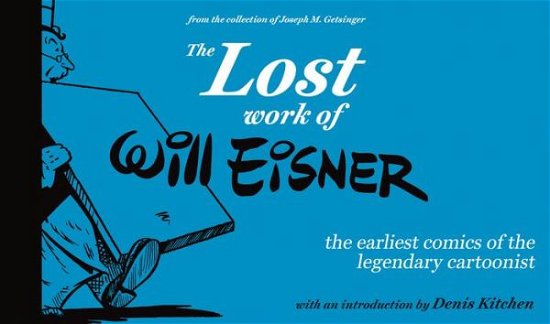 Cover for Will Eisner · The Lost Work of Will Eisner (Hardcover Book) (2016)