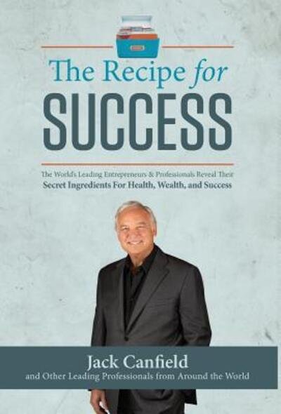 Cover for Jack Canfield · Recipe For Success (Hardcover Book) (2018)