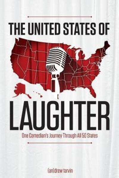 Cover for Andrew Tarvin · The United States of Laughter : One Comedian's Journey Through All 50 States (Paperback Bog) (2017)