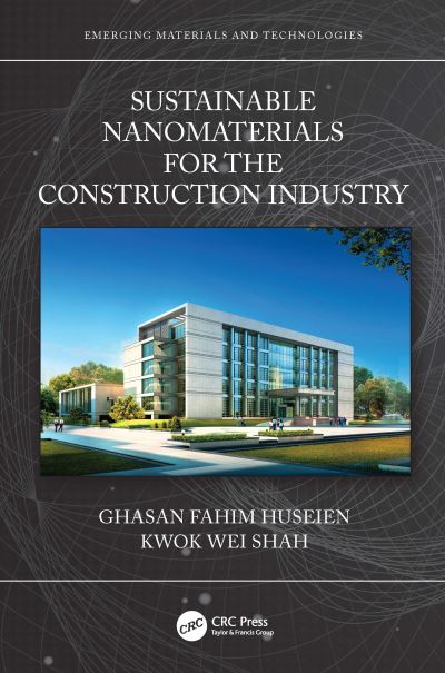 Cover for Ghasan Fahim Huseien · Sustainable Nanomaterials for the Construction Industry - Emerging Materials and Technologies (Hardcover Book) (2022)