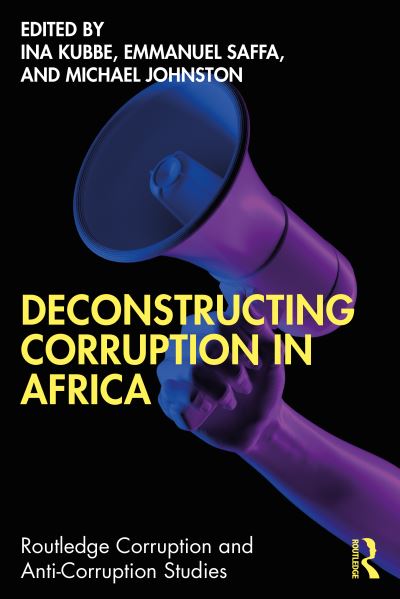 Deconstructing Corruption in Africa - Routledge Corruption and Anti-Corruption Studies -  - Libros - Taylor & Francis Ltd - 9781032742908 - 25 de septiembre de 2024