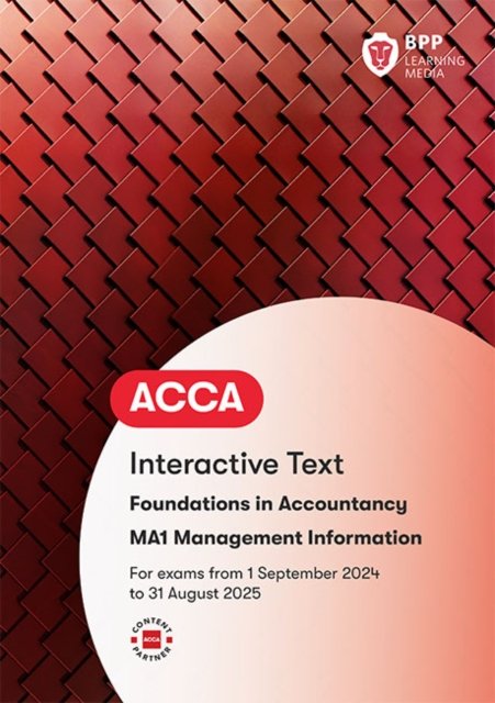 FIA Management Information MA1: Interactive Text - BPP Learning Media - Bøker - BPP Learning Media - 9781035514908 - 15. mars 2024