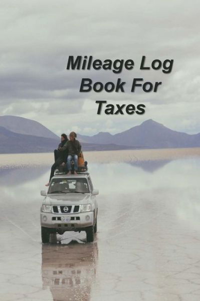 Cover for Donald Johnson · Mileage Log Book For Taxes (Paperback Book) (2019)