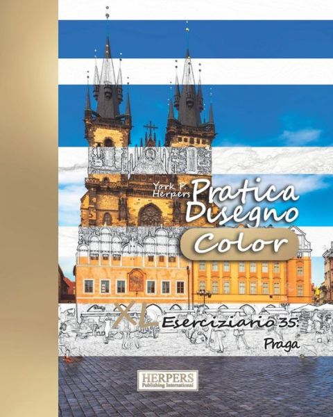 Pratica Disegno [Color] - XL Eserciziario 35 - York P Herpers - Książki - Independently Published - 9781080712908 - 15 lipca 2019