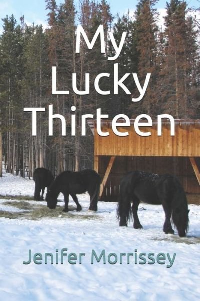 Jenifer Morrissey · My Lucky Thirteen (Paperback Book) (2019)