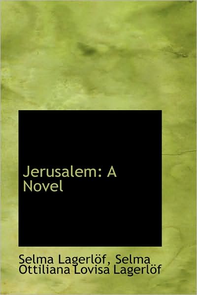 Cover for Selma Lagerlöf · Jerusalem: a Novel (Hardcover Book) (2009)