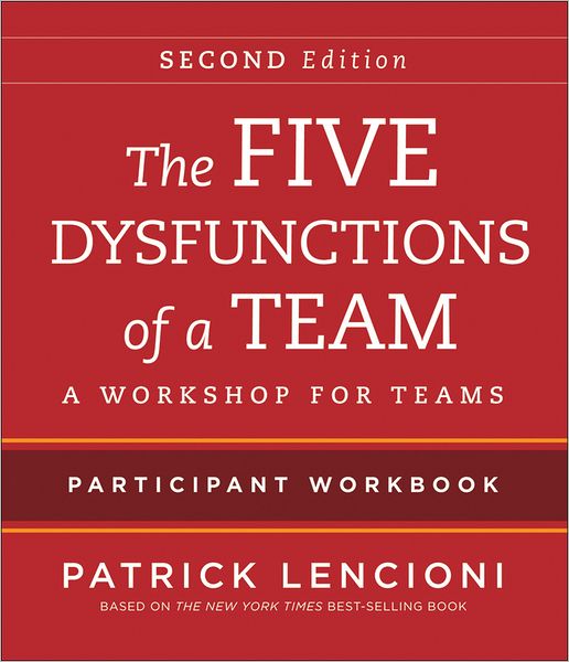 Cover for Lencioni, Patrick M. (Emeryville, California) · The Five Dysfunctions of a Team: Intact Teams Participant Workbook (Pocketbok) (2012)