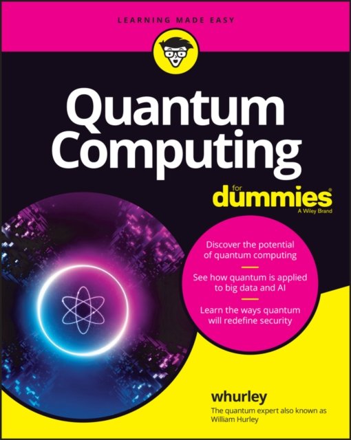 Cover for Whurley · Quantum Computing For Dummies (Paperback Book) (2023)