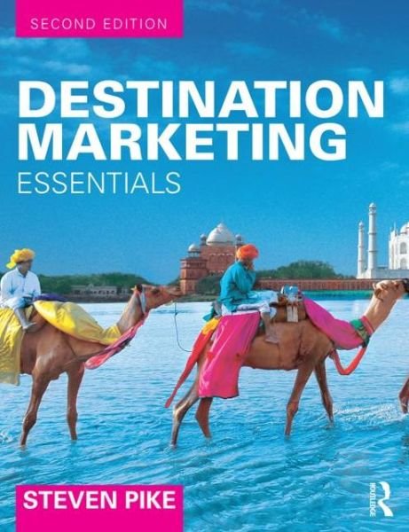 Cover for Pike, Steven (University of Queensland, Australia) · Destination Marketing: Essentials (Paperback Book) [2 New edition] (2015)
