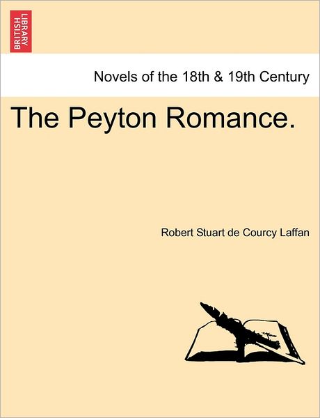 Cover for Robert Stuart De Courcy Laffan · The Peyton Romance. (Paperback Book) (2011)
