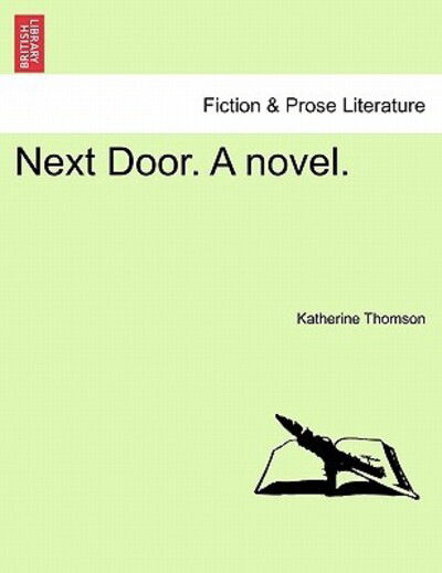 Cover for Katherine Thomson · Next Door. a Novel. (Taschenbuch) (2011)