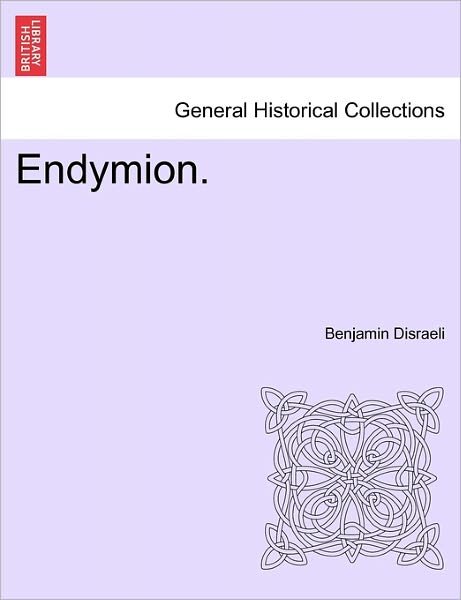 Cover for Benjamin Disraeli · Endymion. (Paperback Book) (2011)