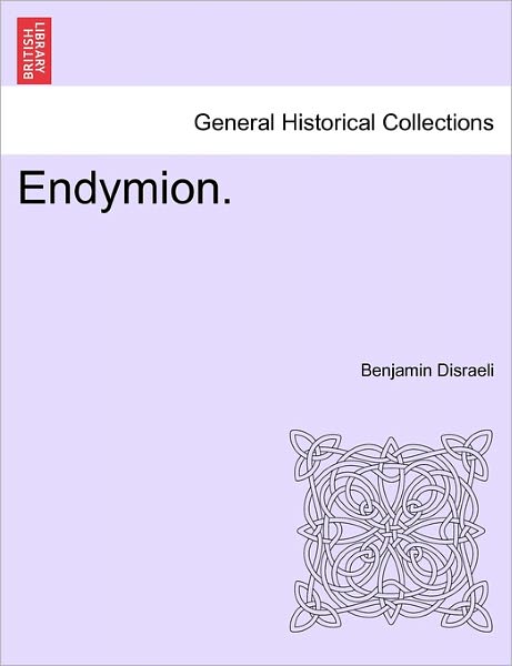 Cover for Benjamin Disraeli · Endymion. (Pocketbok) (2011)