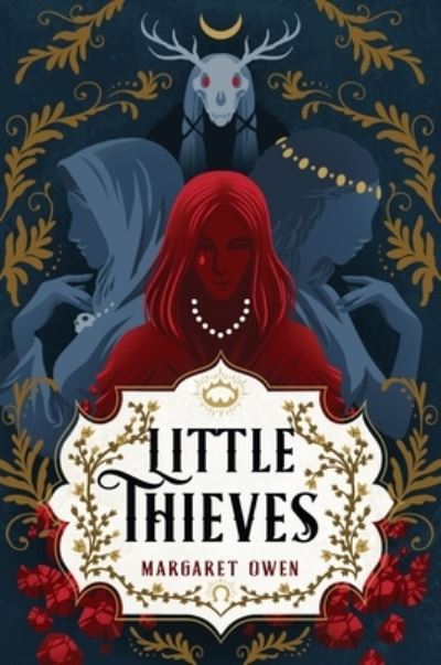 Cover for Margaret Owen · Little Thieves - Little Thieves (Hardcover Book) (2021)