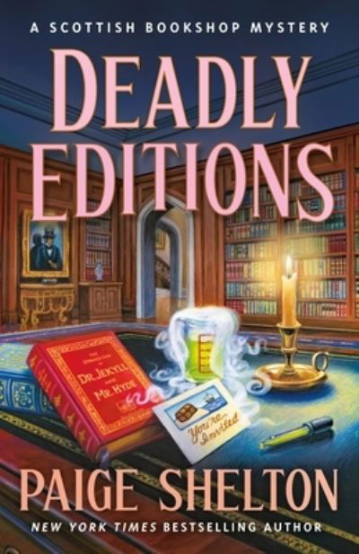 Cover for Paige Shelton · Deadly Editions: A Scottish Bookshop Mystery - A Scottish Bookshop Mystery (Hardcover Book) (2021)