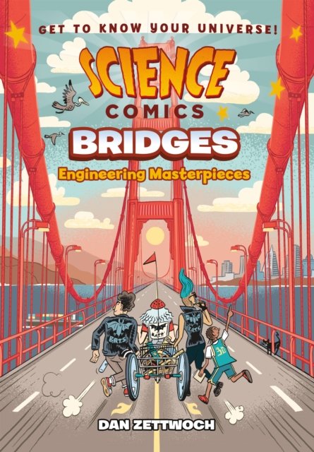 Science Comics: Bridges: Engineering Masterpieces - Science Comics - Dan Zettwoch - Boeken - Roaring Brook Press - 9781250216908 - 19 juli 2022