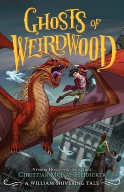 Cover for Christian McKay Heidicker · Ghosts of Weirdwood: A William Shivering Tale - Thieves of Weirdwood (Hardcover bog) (2021)