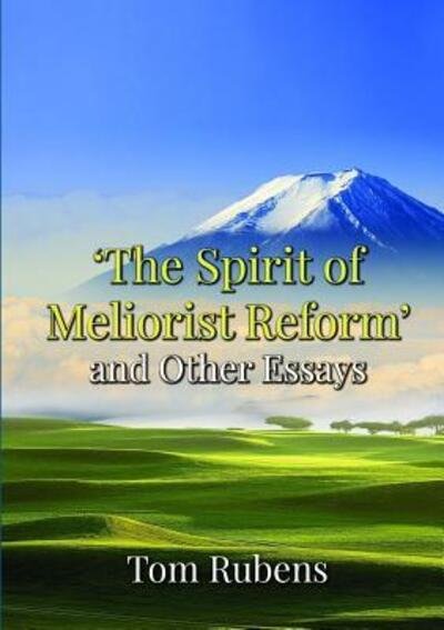 Cover for Tom Rubens · The Spirit of Meliorist Reform (Paperback Book) (2016)