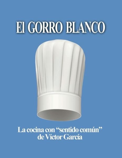 Cover for Víctor García · El Gorro Blanco (Paperback Book) (2021)