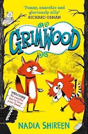 Grimwood: Laugh your head off with the funniest new series of the year - Nadia Shireen - Książki - Simon & Schuster Ltd - 9781398503908 - 2 września 2021