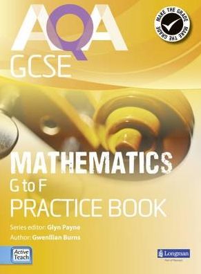 Cover for Glyn Payne · AQA GCSE Mathematics G-F Practice Book - AQA GCSE Maths 2010 (Pocketbok) (2010)