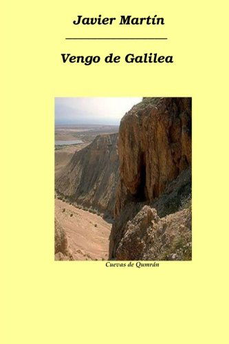 Cover for Javier Martin · Vengo De Galilea (Paperback Book) [Spanish edition] (2008)