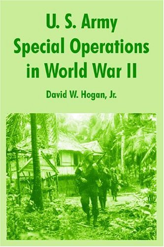 Cover for Hogan, David, Jr · U. S. Army Special Operations in World War II (Pocketbok) (2004)