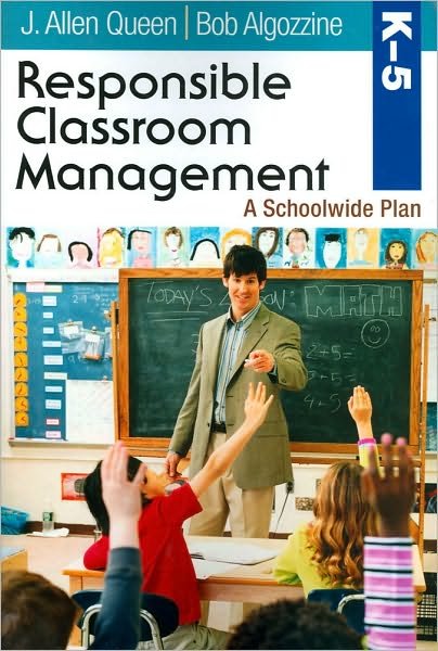 Cover for J. Allen Queen · Responsible Classroom Management, Grades K–5: A Schoolwide Plan (Paperback Bog) (2010)