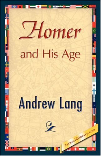 Cover for Andrew Lang · Homer and His Age (Paperback Book) (2007)