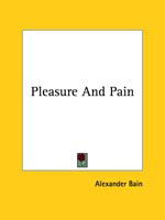 Cover for Alexander Bain · Pleasure and Pain (Paperback Book) (2005)