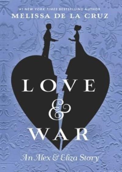 Cover for Melissa De la Cruz · Love &amp; war (Buch) [Large print edition. edition] (2018)