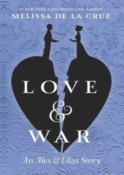 Cover for Melissa De la Cruz · Love &amp; war (Book) [Large print edition. edition] (2018)