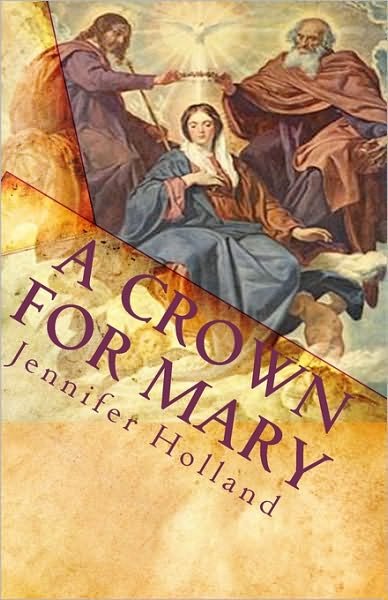 Cover for Jennifer Holland · A Crown for Mary: an Interactive Guide to Praying a Scriptural Rosary for Families (Paperback Bog) (2008)